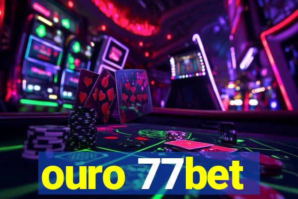 ouro 77bet